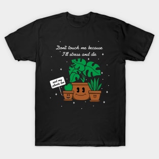 do not touch me T-Shirt